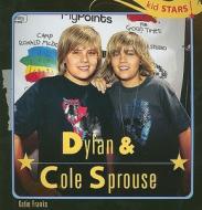 Dylan & Cole Sprouse di Katie Franks edito da PowerKids Press