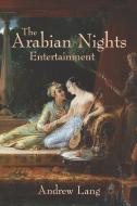 The Arabian Nights Entertainments di Andrew Lang edito da Waking Lion Press