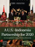 US INDONESIA PARTNERSHIP FOR 2PB di Murray Hiebert, Ted Osius, Gregory B. Poling edito da Rowman and Littlefield