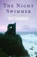 The Night Swimmer di Matt Bondurant edito da Scribner Book Company