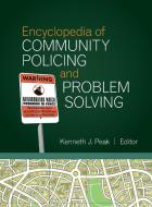 Encyclopedia of Community Policing and Problem Solving di Kenneth J. Peak edito da LIGHTNING SOURCE INC