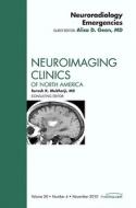 Neuroradiology Emergencies, An Issue of Neuroimaging Clinics di Alisa D. Gean edito da Elsevier Health Sciences