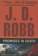 Promises in Death di J. D. Robb edito da Brilliance Corporation
