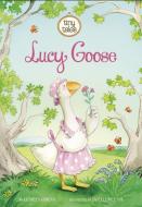 Lucy Goose di Charles Ghigna edito da PICTURE WINDOW BOOKS