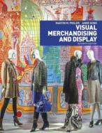 Visual Merchandising and Display: Studio Instant Access di Martin M. Pegler, Anne Kong edito da FAIRCHILD BOOKS