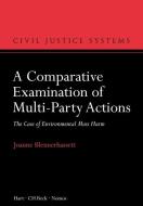 A Comparative Examination of Multi-Party Actions di Joanne Blennerhassett edito da Bloomsbury Publishing PLC