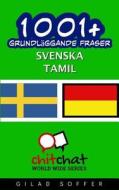 1001+ Grundlaggande Fraser Svenska - Tamil di Gilad Soffer edito da Createspace