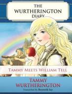 Tammy Meets William Tell: Young Reader Color Edition di Reynold Jay edito da Createspace
