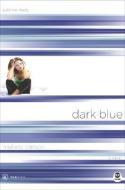 Dark Blue: Color Me Lonely di Melody Carlson edito da NAV PR
