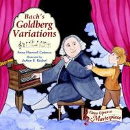 Bach's Goldberg Variations di Professor Anna Harwell Celenza, JoAnn E. Kitchel edito da Charlesbridge Publishing,U.S.
