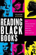 Reading Black Books di Claude Atcho edito da Baker Publishing Group