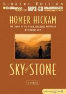 Sky of Stone: A Memoir di Homer H. Hickam edito da Brilliance Audio