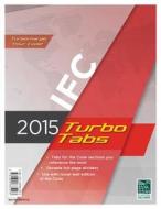 2015 International Fire Code Turbo Tabs for Loose Leaf Edition di ICC, International Code Council edito da International Code Council