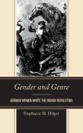 Gender and Genre di Stephanie Hilger edito da University of Delaware Press