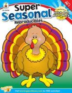 Super Seasonal Reproducibles, Grades Pk - 1 edito da Carson Dellosa Publishing Company