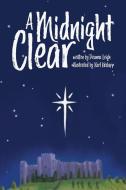 A Midnight Clear di Deanna Leigh edito da Orange Hat Publishing