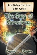 The Song of Es-Soh-En di Dennis Knotts edito da Strategic Book Publishing & Rights Agency, LLC