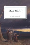 MACBETH: FIRST FOLIO di WILLIAM SHAKESPEARE edito da LIGHTNING SOURCE UK LTD