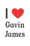I Love Gavin James: Gavin James Designer Notebook di Perfect Papers edito da LIGHTNING SOURCE INC