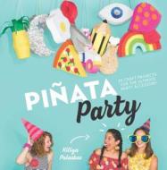 Pinata Party di Kitiya Palaskas edito da Explore Australia