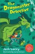 The Dragonsitter Detective di Josh Lacey edito da Andersen Press Ltd