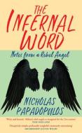 The Infernal Word di Nicholas Papadopulos edito da CANTERBURY PR NORWICH