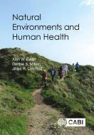 Natural Environments and Human Health di A. W. Ewert, D. Mitten, J. Overholt edito da CABI