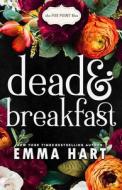 Dead and Breakfast (The Fox Point Files, #1) di Emma Hart edito da LIGHTNING SOURCE INC
