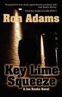 Key Lime Squeeze di Ron Adams edito da CHARLES RIVER PR