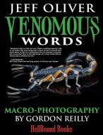 Venomous Words di Reilly Gordon Reilly, Lansdale Joe R Lansdale, McAuley Chris McAuley edito da HellBound Books Publishing