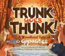 Trunk Goes Thunk! di Heather Morris edito da GNOME ROAD PUB