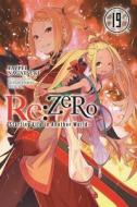 Re:ZERO -Starting Life In Another World-, Vol. 19 LN di Tappei Nagatsuki edito da Little, Brown & Company