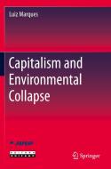 Capitalism and Environmental Collapse di Luiz Marques edito da Springer International Publishing