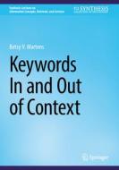 Keywords In and Out of Context di Betsy van der Veer Martens edito da Springer International Publishing
