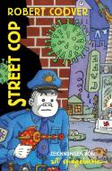 Street Cop di Art Spiegelman, Robert Coover edito da FISCHER, S.