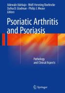 Psoriatic Arthritis and Psoriasis edito da Springer-Verlag GmbH