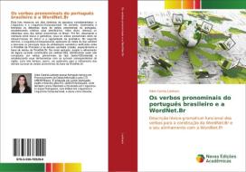 Os verbos pronominais do português brasileiro e a WordNet.Br di Aline Camila Lenharo edito da Novas Edições Acadêmicas