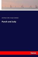 Punch and Judy di John Payne Collier, George Cruikshank edito da hansebooks