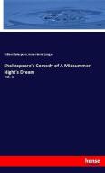 Shakespeare's Comedy of A Midsummer Night's Dream di William Shakespeare, Homer Baxter Sprague edito da hansebooks