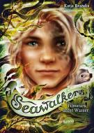 Seawalkers (5). Filmstars unter Wasser di Katja Brandis edito da Arena Verlag GmbH