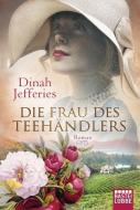 Die Frau des Teehändlers di Dinah Jefferies edito da Lübbe