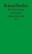 Die Vorbereitung des Romans di Roland Barthes edito da Suhrkamp Verlag AG