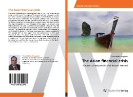 The Asian financial crisis di Todor Milev Gerganov edito da AV Akademikerverlag