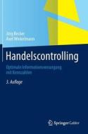 Handelscontrolling di Jorg Becker, Axel Winkelmann edito da Springer-verlag Berlin And Heidelberg Gmbh & Co. Kg