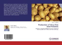 Production of Virus Free Seed Potatoes di Dinesh C. Adhikari edito da LAP Lambert Academic Publishing