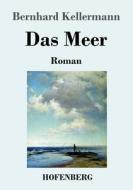 Das Meer di Bernhard Kellermann edito da Hofenberg