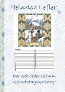 Der Gebrüder Grimm Geburtstagskalender di Heinrich Lefler, Gebrüder Grimm, Elizabeth M. Potter edito da Books on Demand