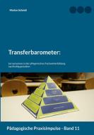 Transferbarometer: di Marion Schmid edito da Books on Demand