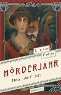 Mörderjahr di Christa Holtei edito da Droste Verlag