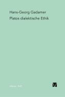 Platos dialektische Ethik di Hans-Georg Gadamer edito da Meiner Felix Verlag GmbH